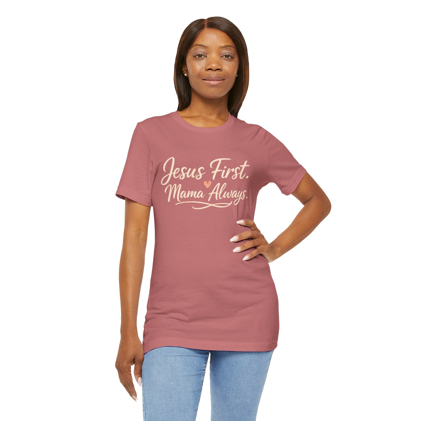 T-Shirt — "Jesus First, Mama Always" Faithful Mom Tee