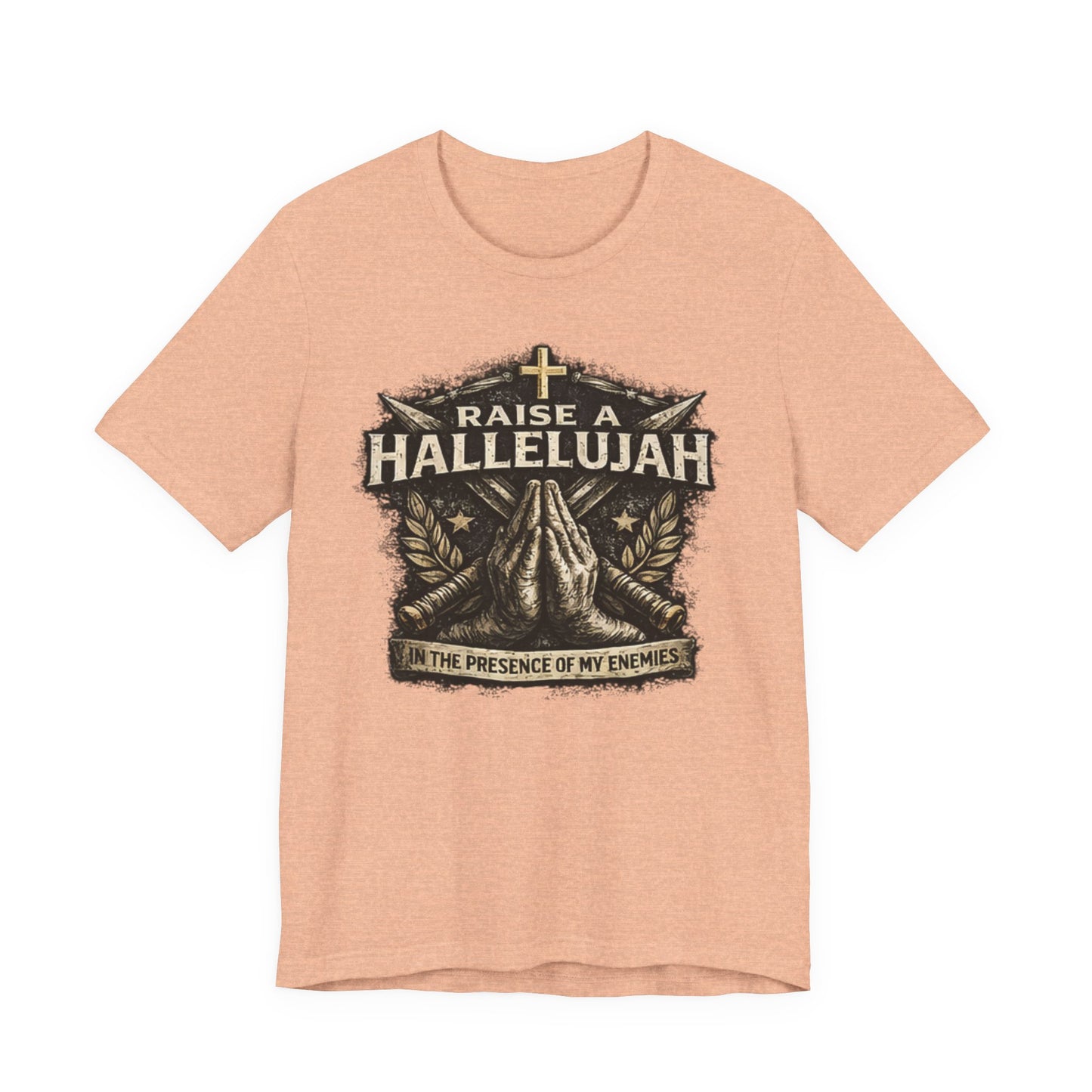 Christian T-Shirt “Raise a Hallelujah — In the Presence of My Enemies” Prayer Tee