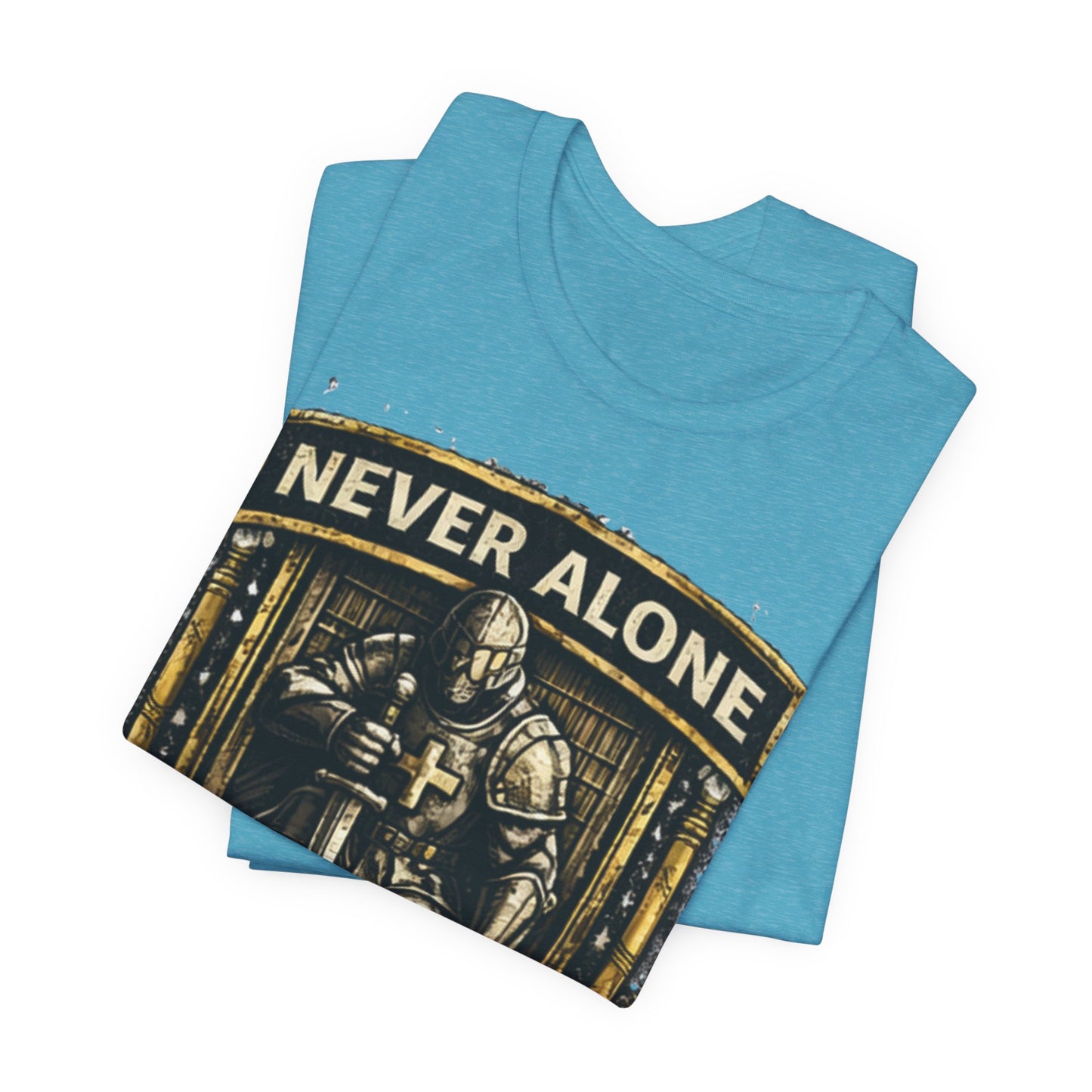 Never Alone T‑Shirt — Knight Prayer Design "God Is With You"