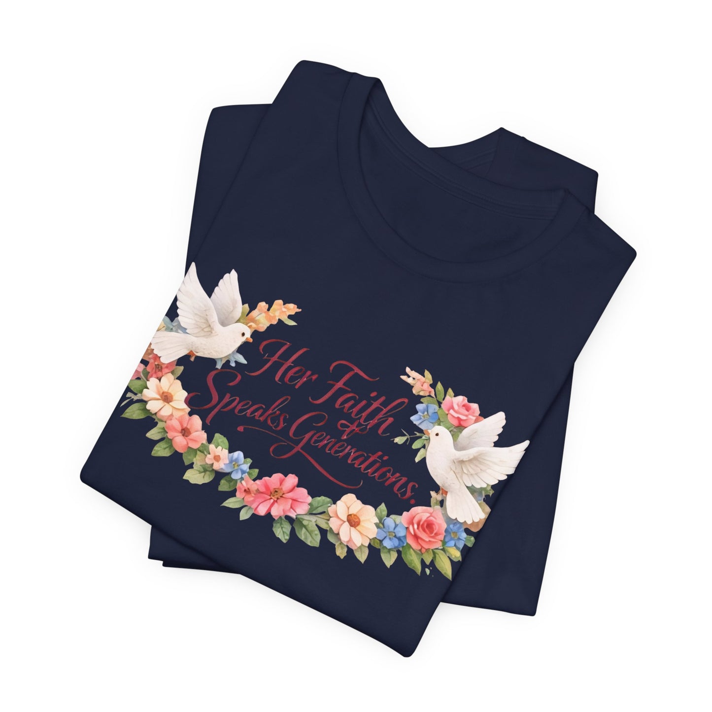 Her Faith Speaks Generations T-Shirt — Floral Christian Inspirational Tee