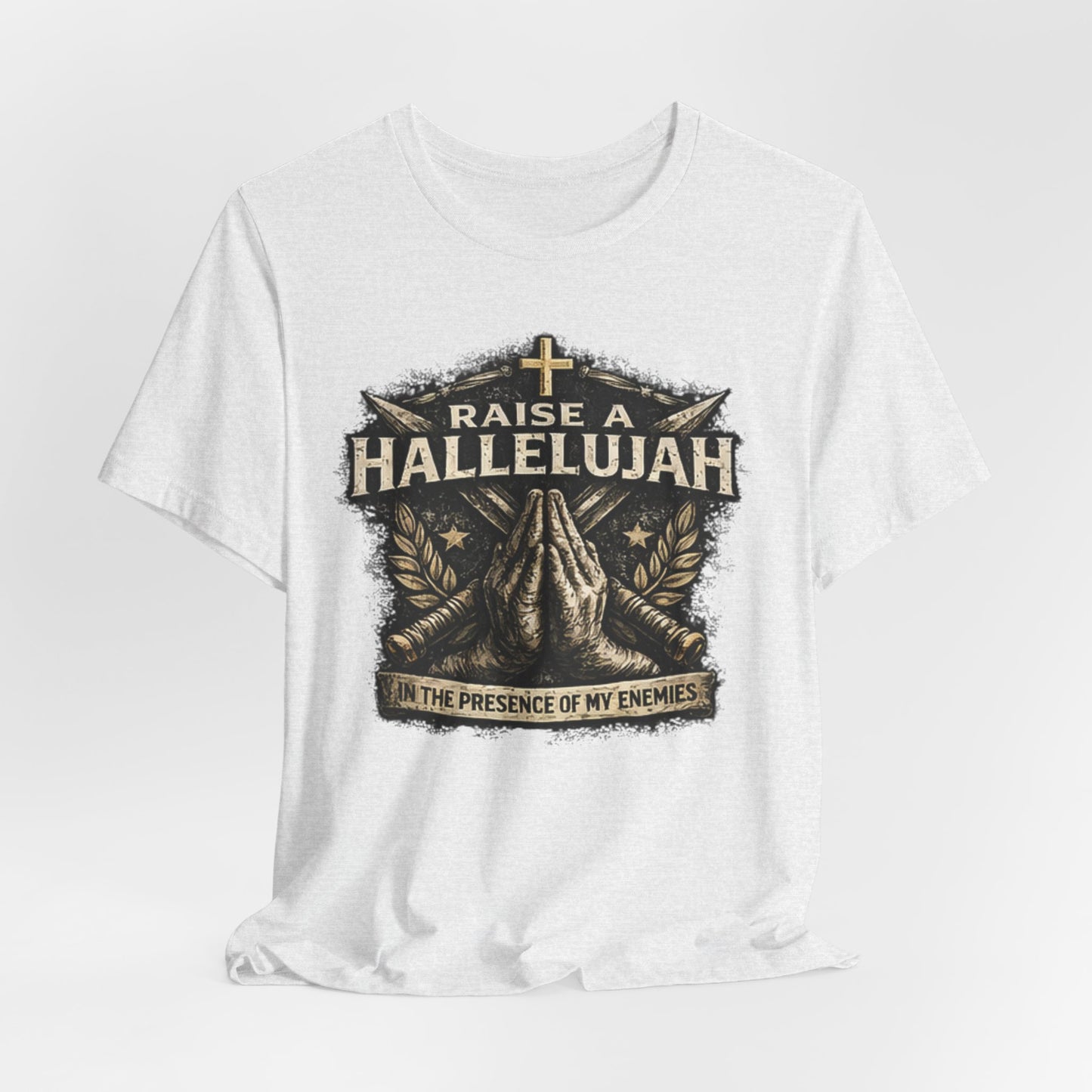 Christian T-Shirt “Raise a Hallelujah — In the Presence of My Enemies” Prayer Tee