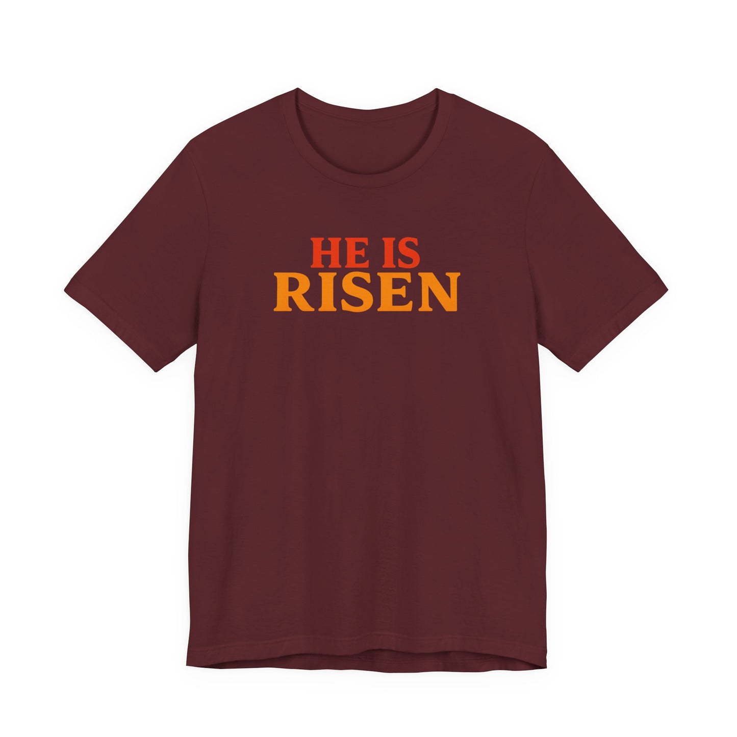 He Is Risen Indeed Tee — Easter Christian Religious T-Shirt