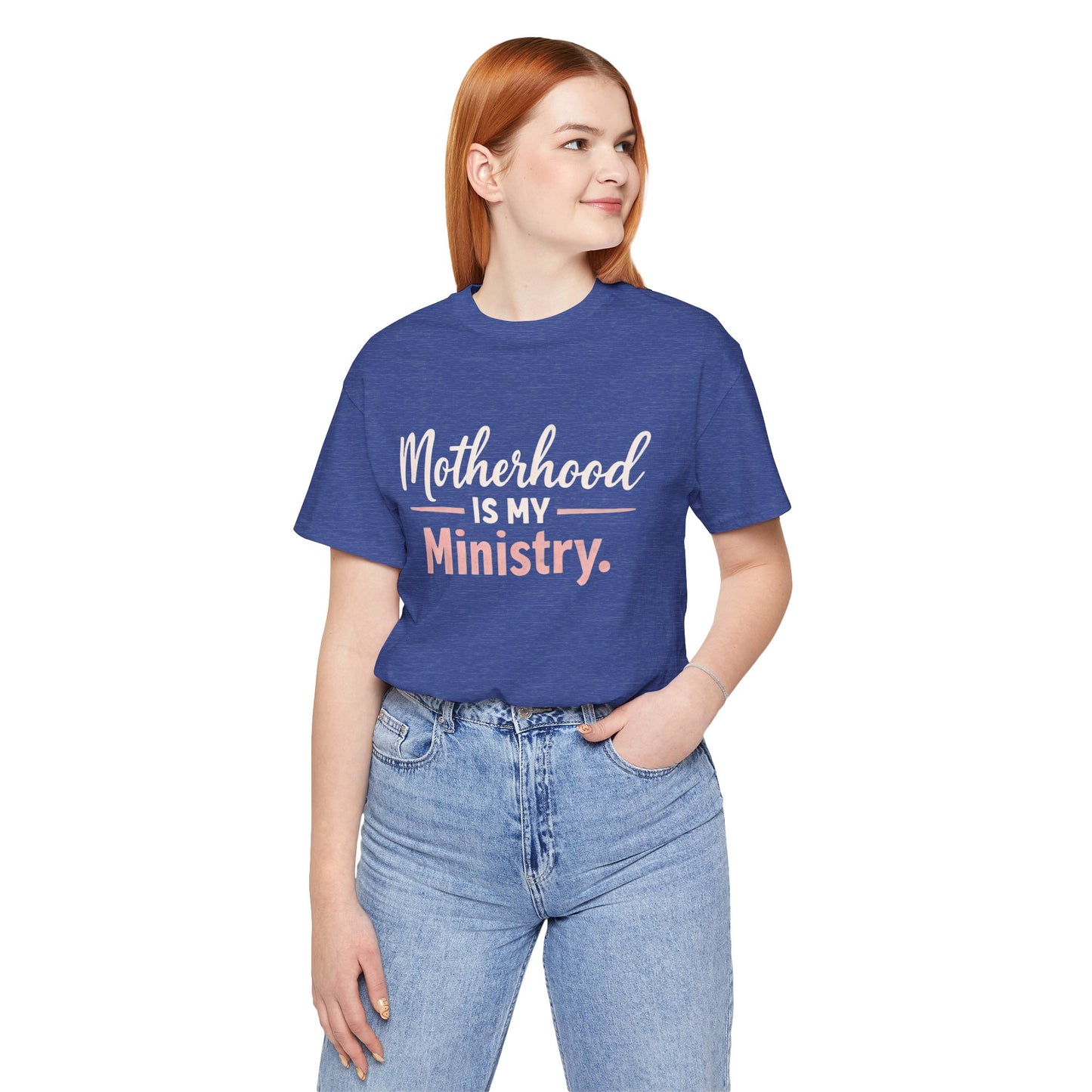 T-Shirt — "Motherhood Is My Ministry" Inspirational Mom Tee