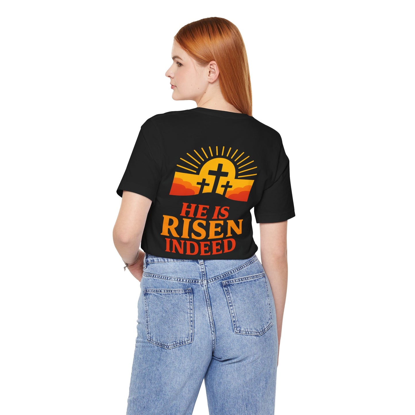 He Is Risen Indeed Tee — Easter Christian Religious T-Shirt