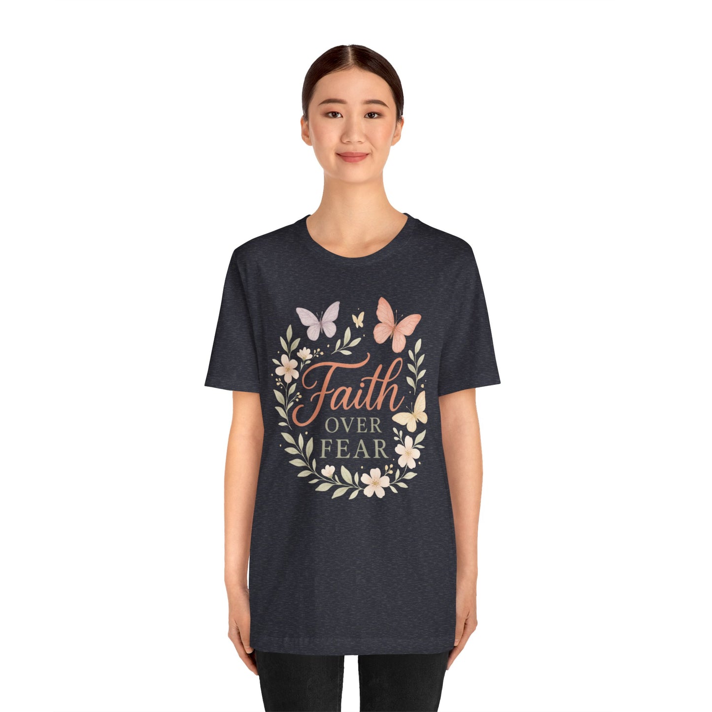 Faith Over Fear T-Shirt — Floral Butterfly Inspirational Tee