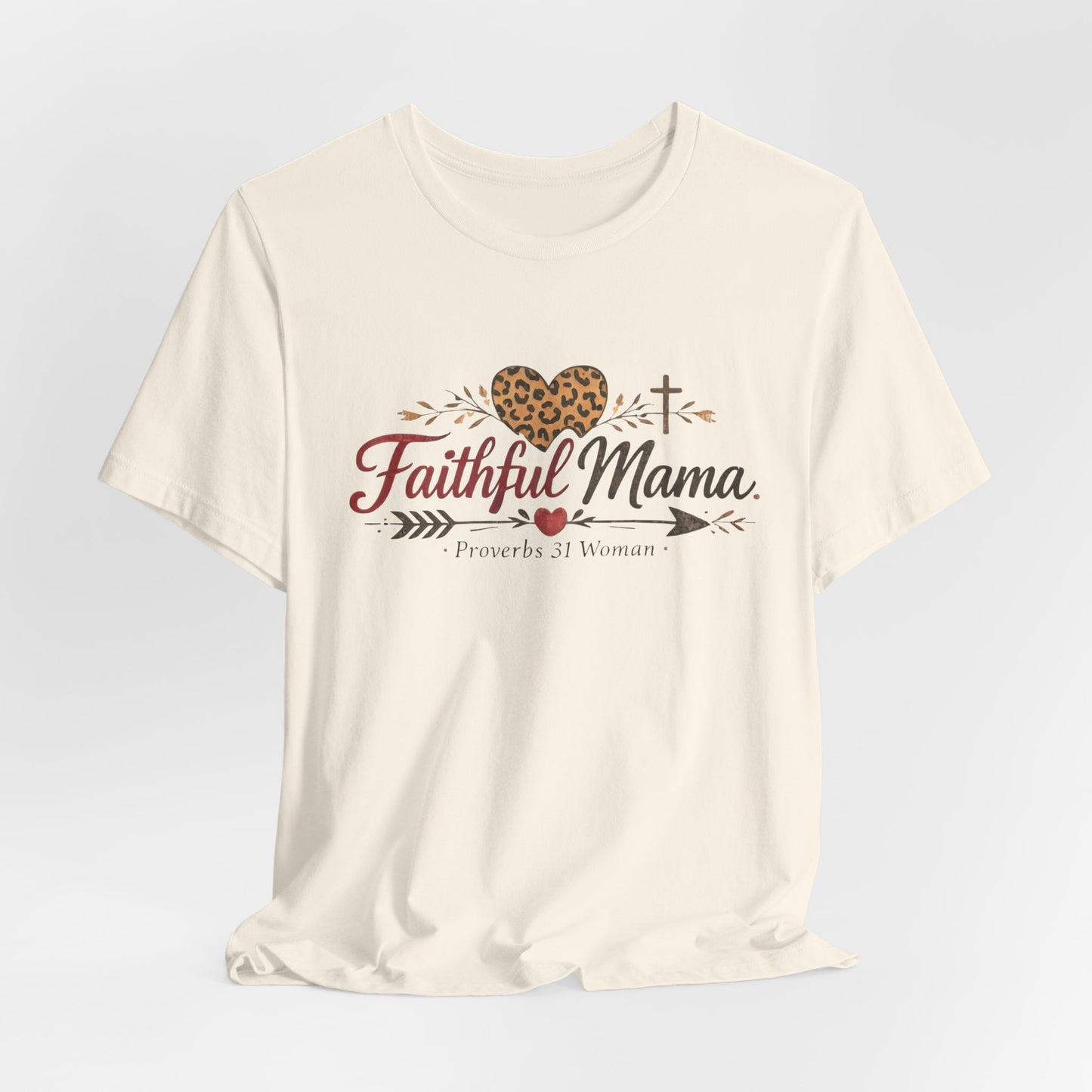 Faithful Mama T-Shirt - Leopard Heart Christian Mom Tee (Proverbs 31 Woman)