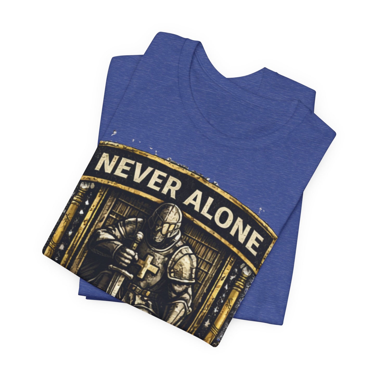 Never Alone T‑Shirt — Knight Prayer Design "God Is With You"