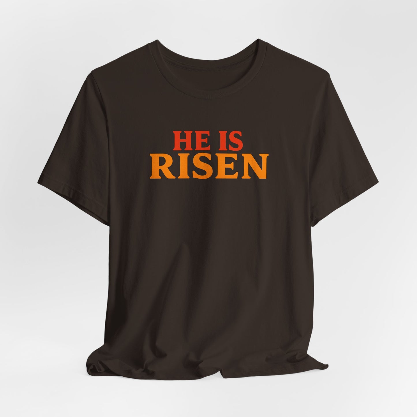 He Is Risen Indeed Tee — Easter Christian Religious T-Shirt