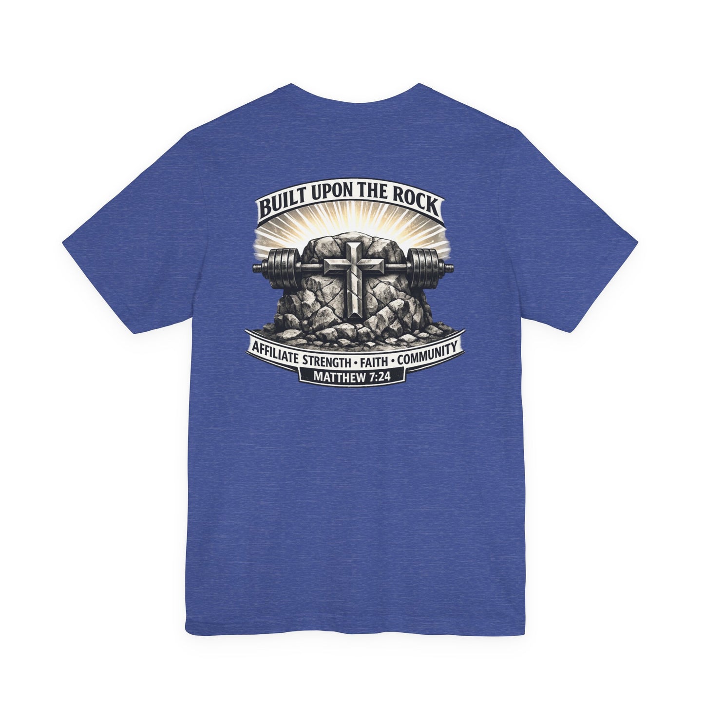 Built Upon the Rock T‑Shirt — Christian Faith Matthew 7:24 Graphic Tee