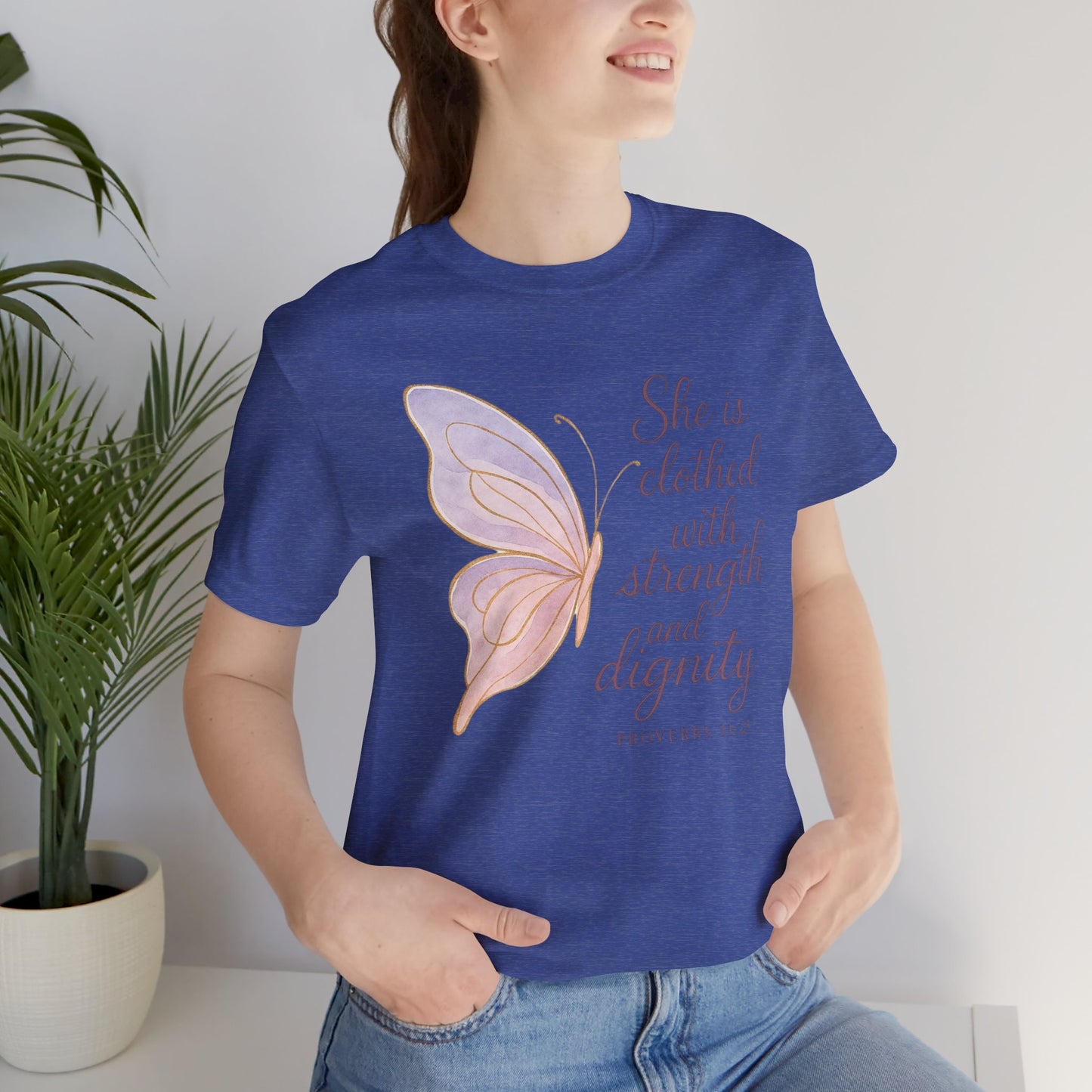 Inspirational "She is clothed with strength and dignity" Butterfly T-Shirt