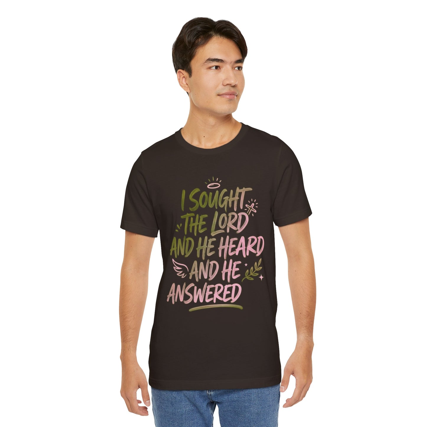 I Sought the Lord T-Shirt — Inspirational Christian Faith Tee
