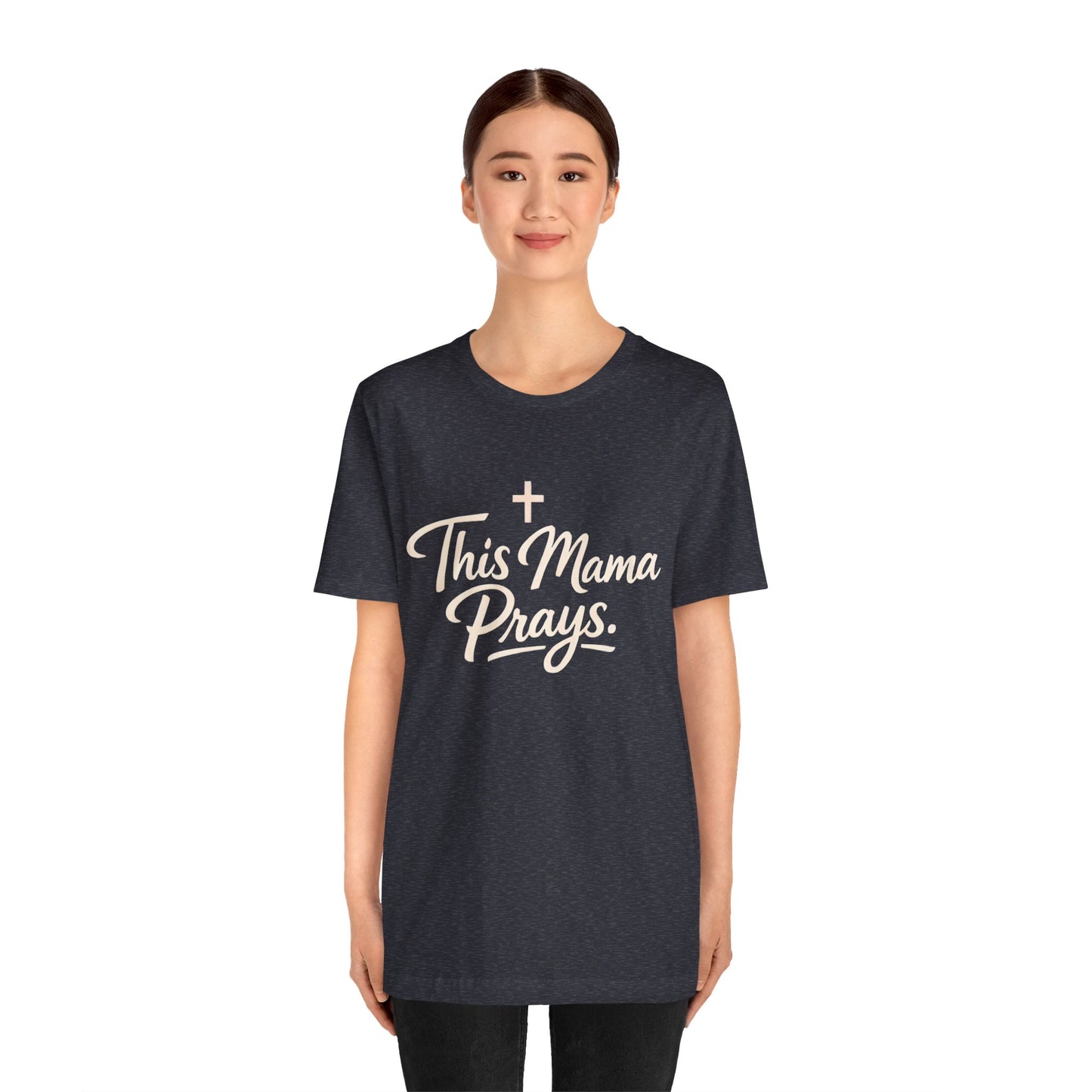T-Shirt — “This Mama Prays” Faith Graphic Tee