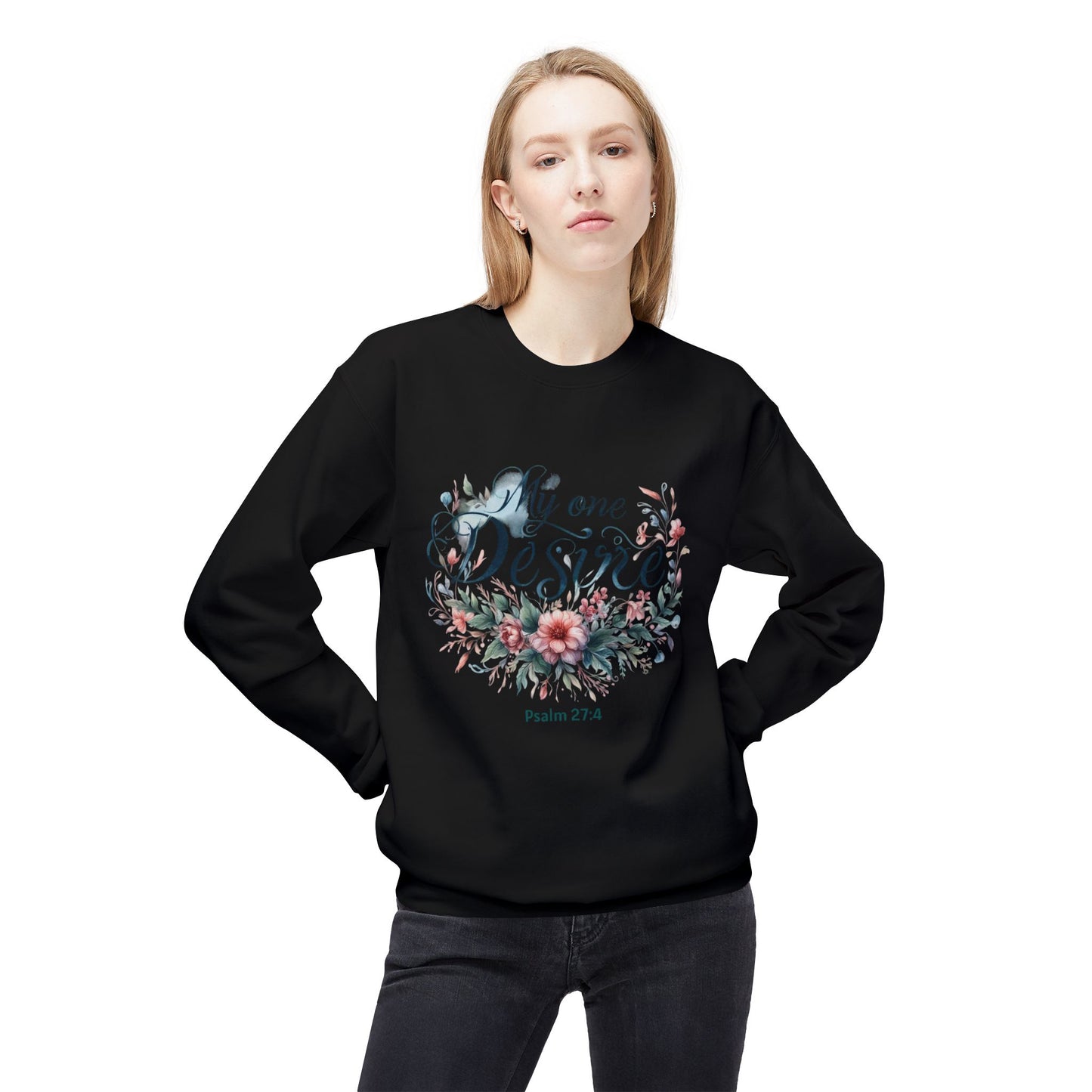 Christian Sweatshirt with Bible Verse Psalm 27:4