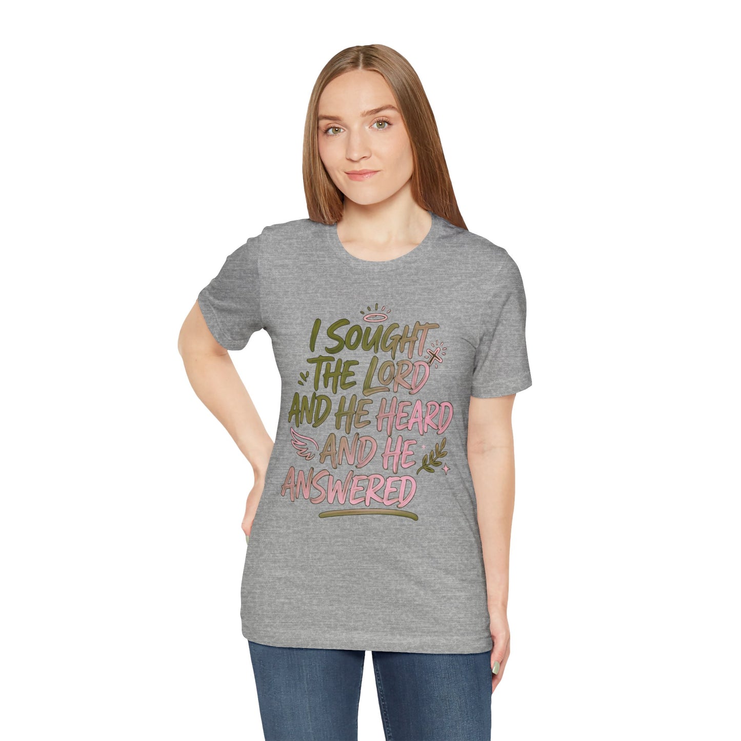 I Sought the Lord T-Shirt — Inspirational Christian Faith Tee