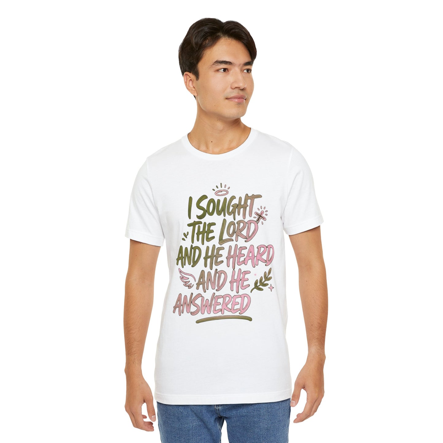 I Sought the Lord T-Shirt — Inspirational Christian Faith Tee