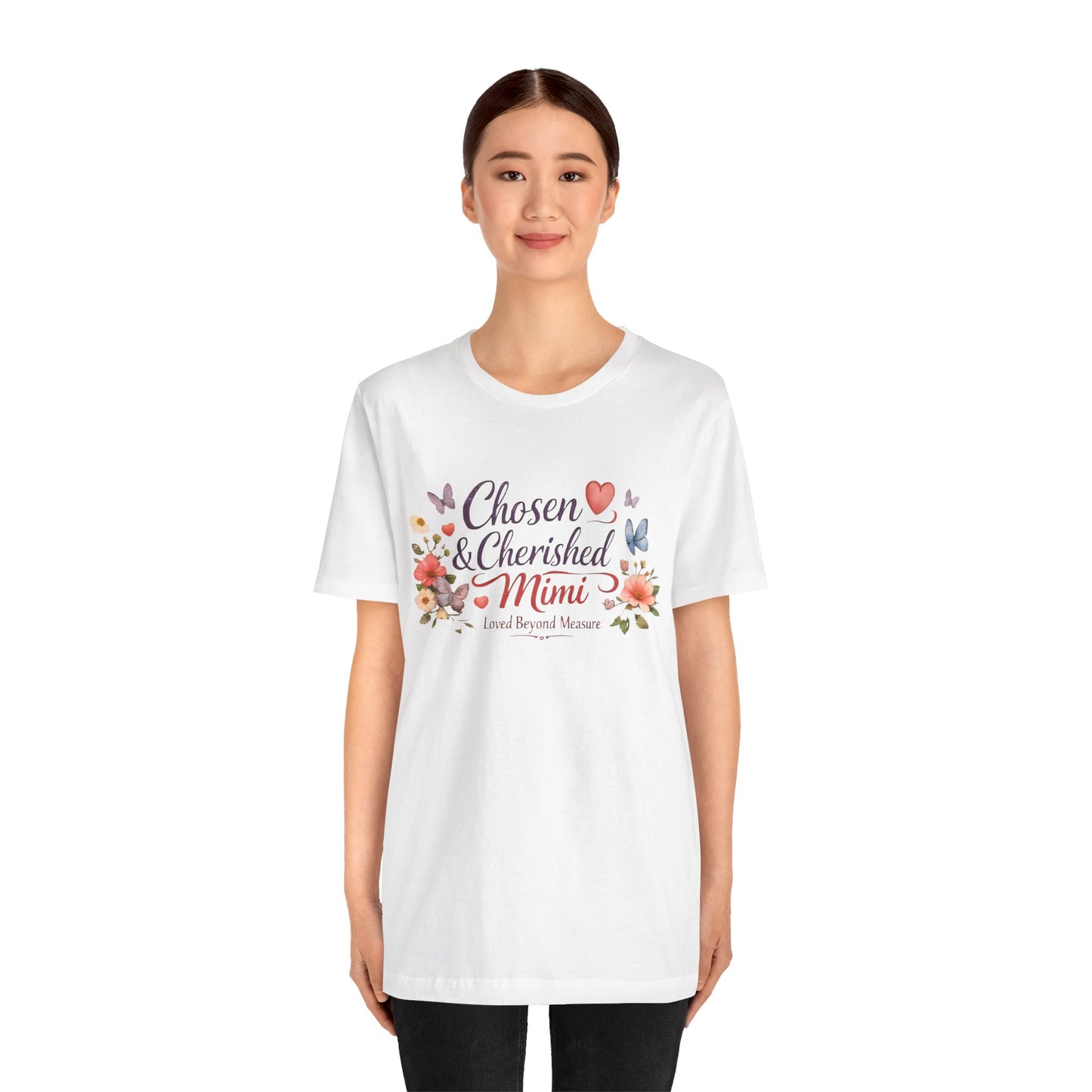 Chosen & Cherished Mimi Tee — Floral 'Loved Beyond Measure' Grandma Shirt