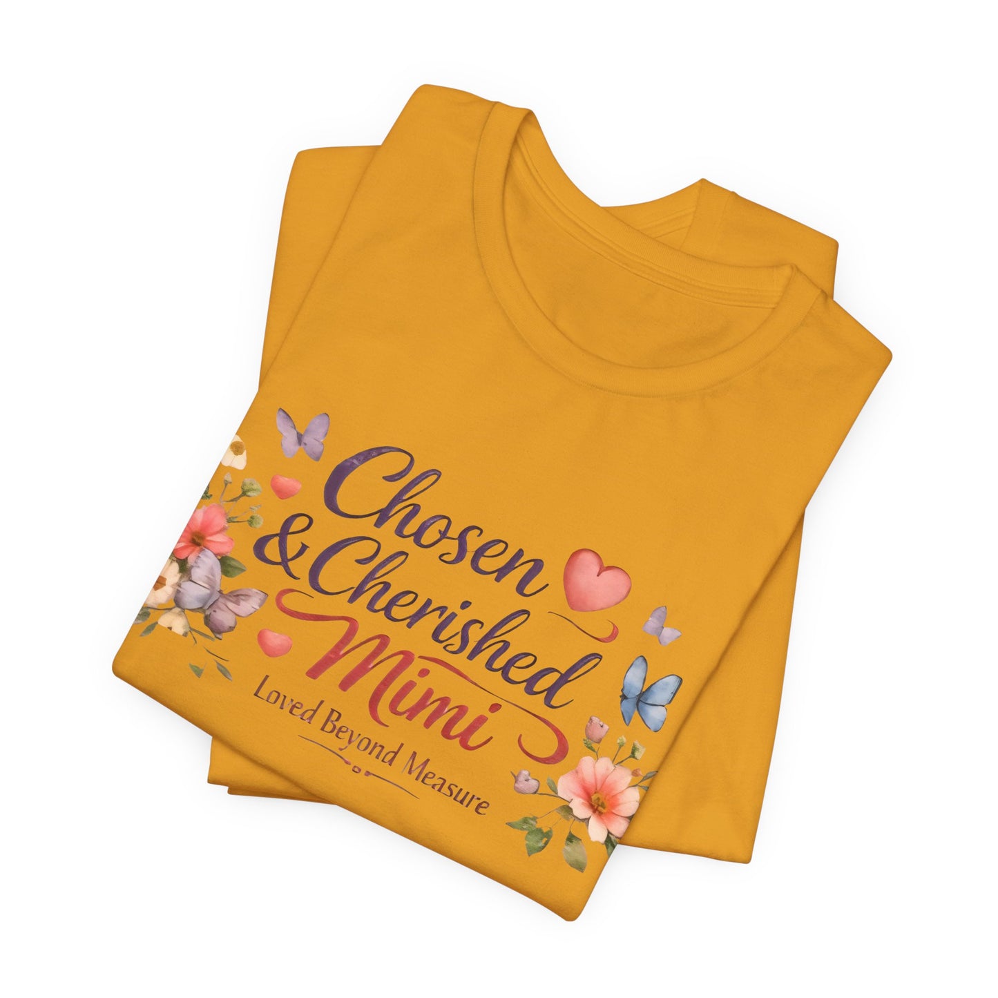 Chosen & Cherished Mimi Tee — Floral 'Loved Beyond Measure' Grandma Shirt