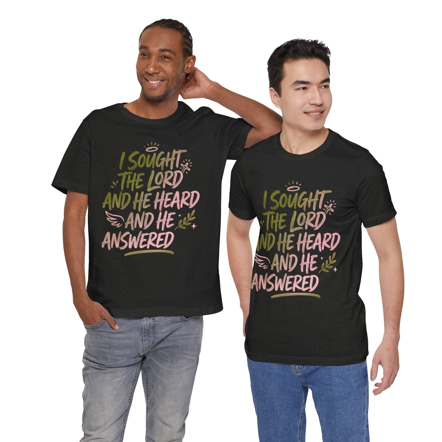 I Sought the Lord T-Shirt — Inspirational Christian Faith Tee