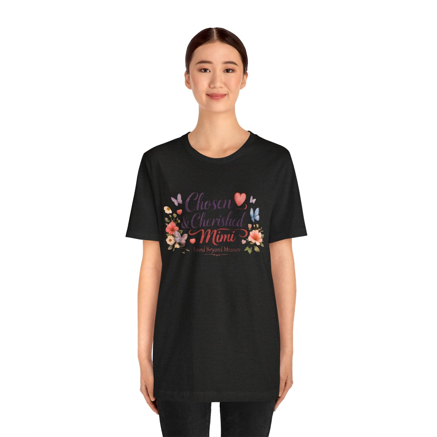 Chosen & Cherished Mimi Tee — Floral 'Loved Beyond Measure' Grandma Shirt