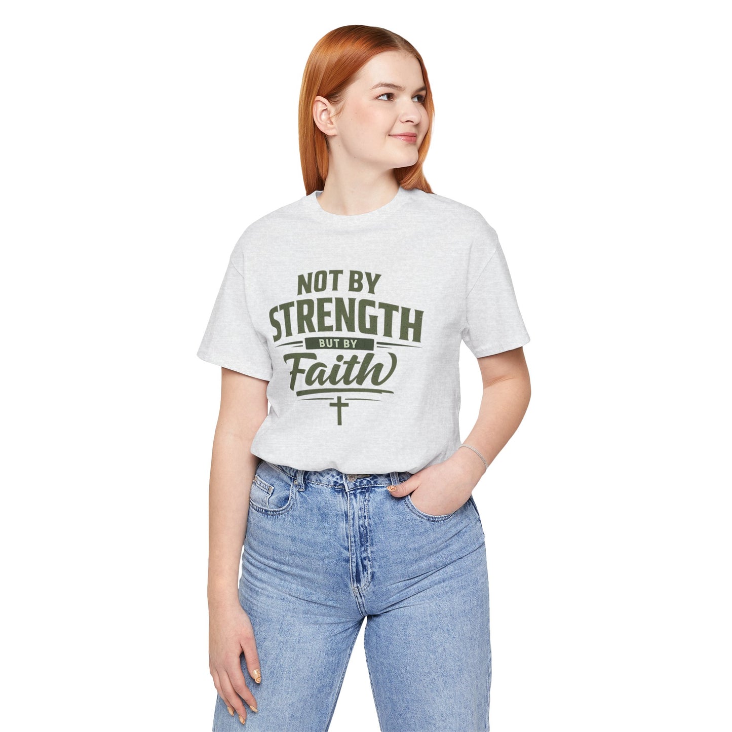 Faith Graphic Tee — "Not By Strength But By Faith" Christian T-Shirt