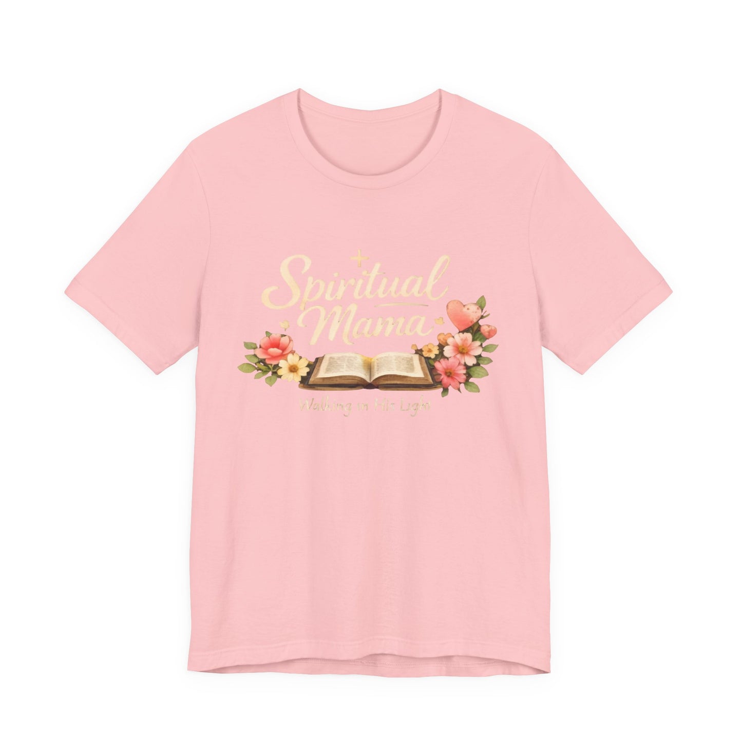 Spiritual Mama T-Shirt — "Walking in His Light" Floral Bible Tee