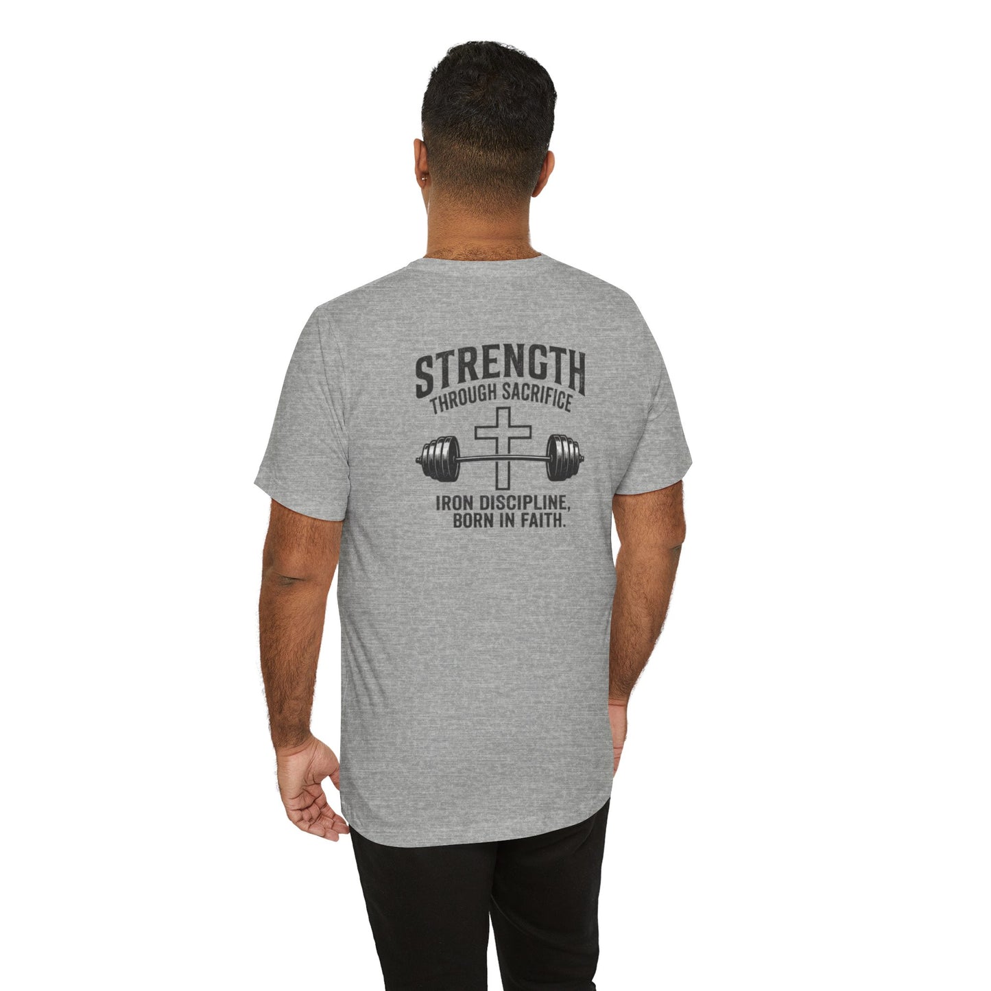 Strength Through Sacrifice Tee — Faith & Fitness Workout T‑Shirt