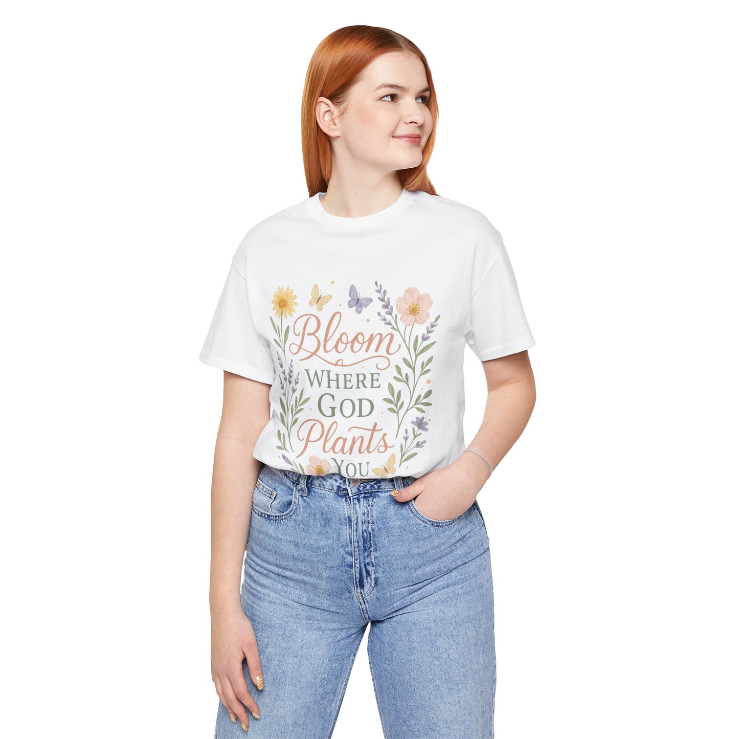 Bloom Where God Plants You Floral T‑Shirt