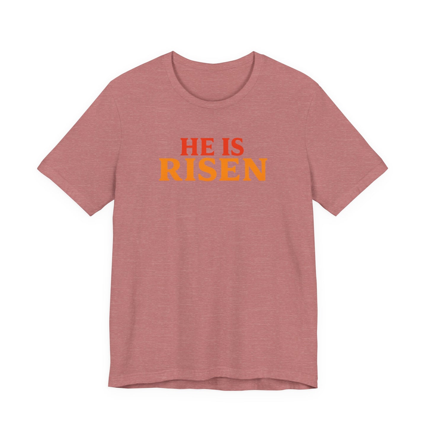 He Is Risen Indeed Tee — Easter Christian Religious T-Shirt