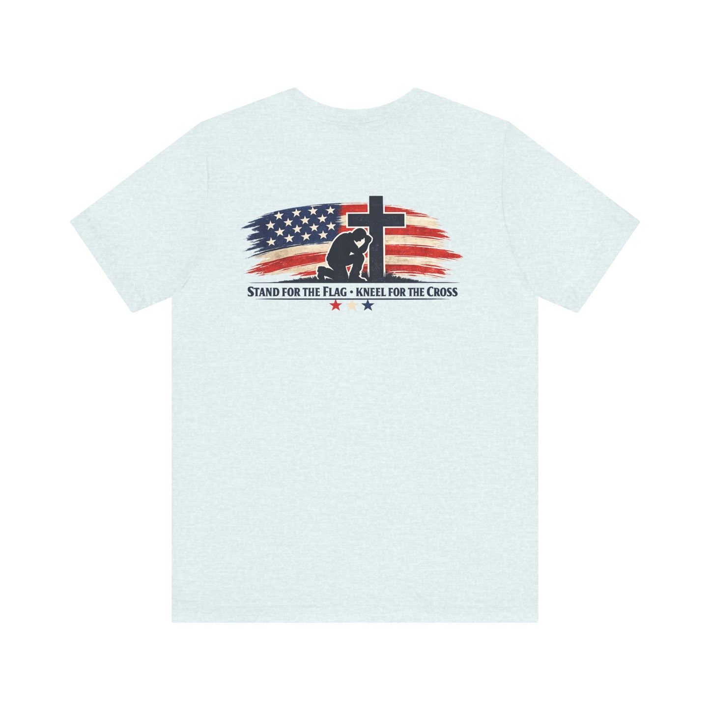 Patriotic Cross Tee – "Stand for the Flag, Kneel for the Cross" Short Sleeve T-Shirt