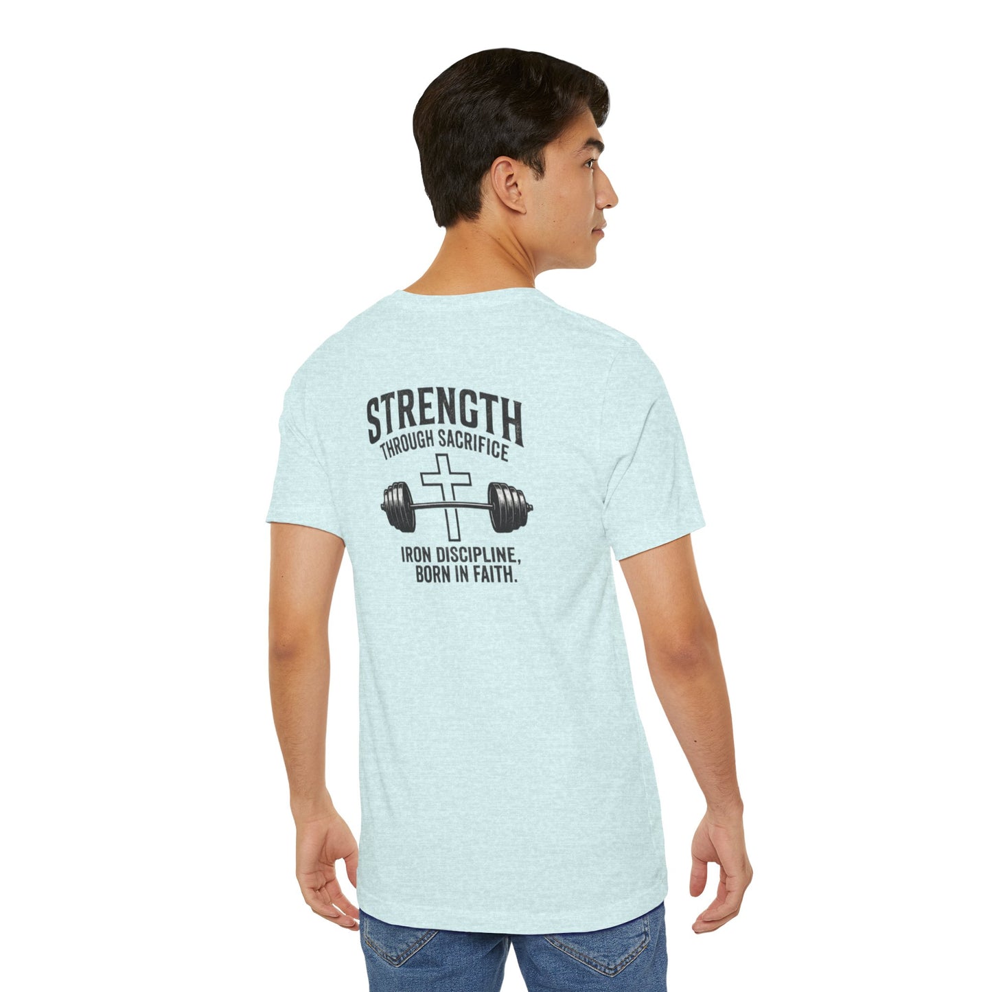 Strength Through Sacrifice Tee — Faith & Fitness Workout T‑Shirt