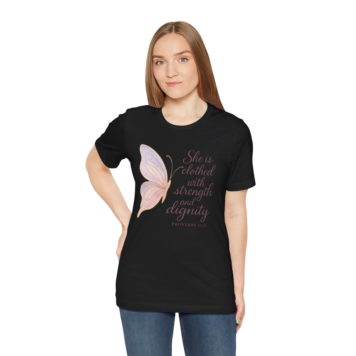 Inspirational "She is clothed with strength and dignity" Butterfly T-Shirt