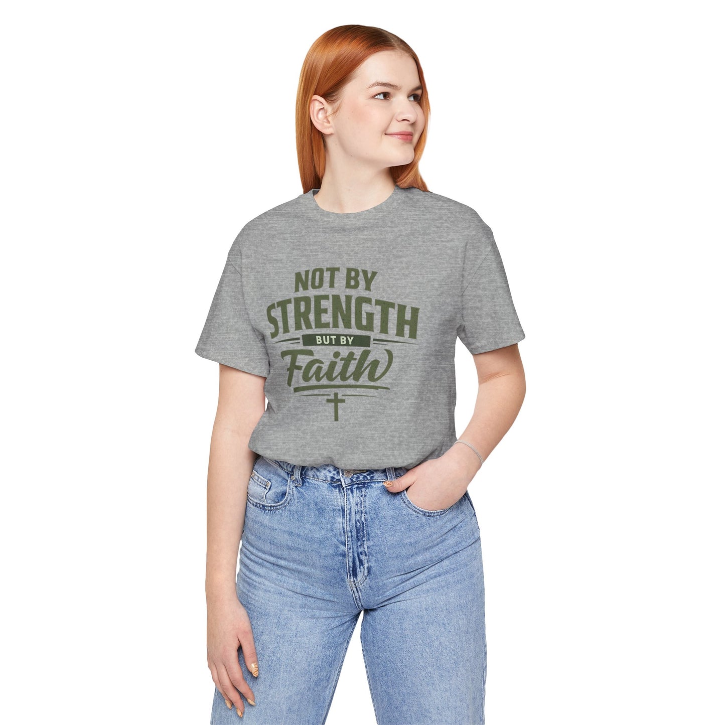 Faith Graphic Tee — "Not By Strength But By Faith" Christian T-Shirt