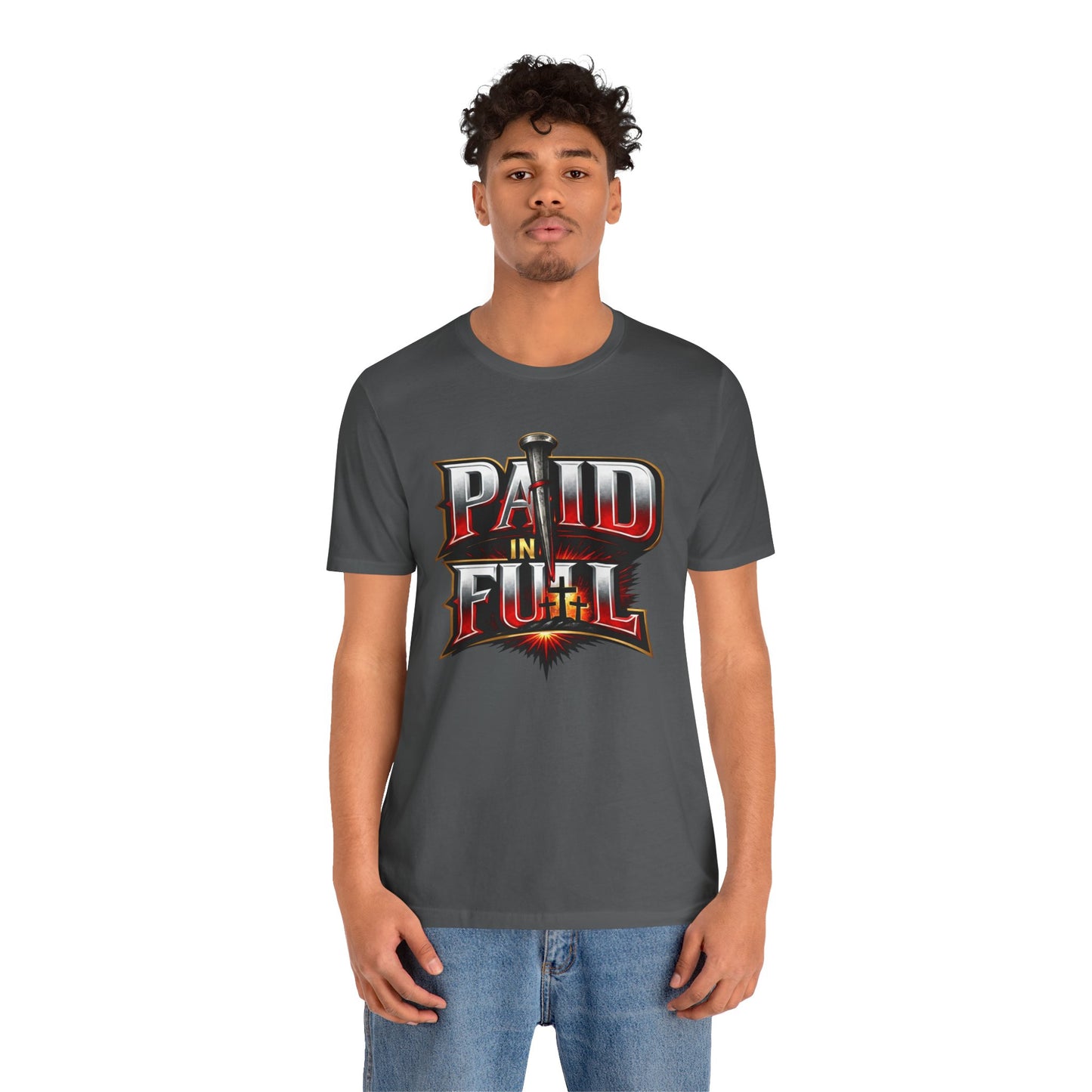 Paid In Full Christian Cross T-Shirt — Nail & Triple Cross Graphic