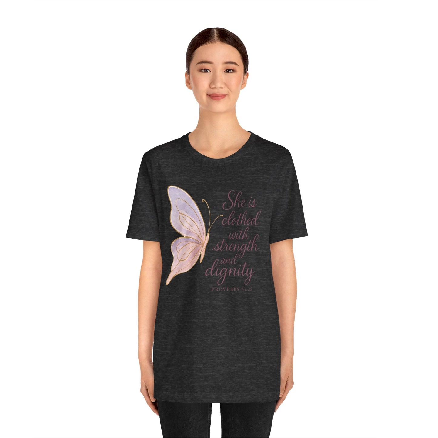 Inspirational "She is clothed with strength and dignity" Butterfly T-Shirt
