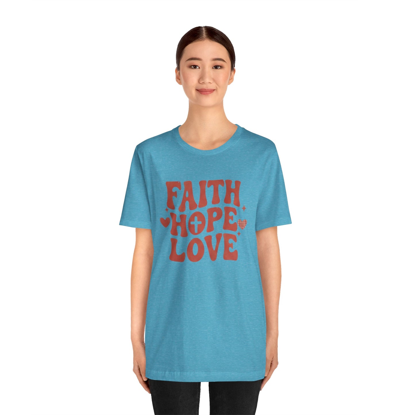 Faith Hope Love T-Shirt — Christian Inspirational Tee