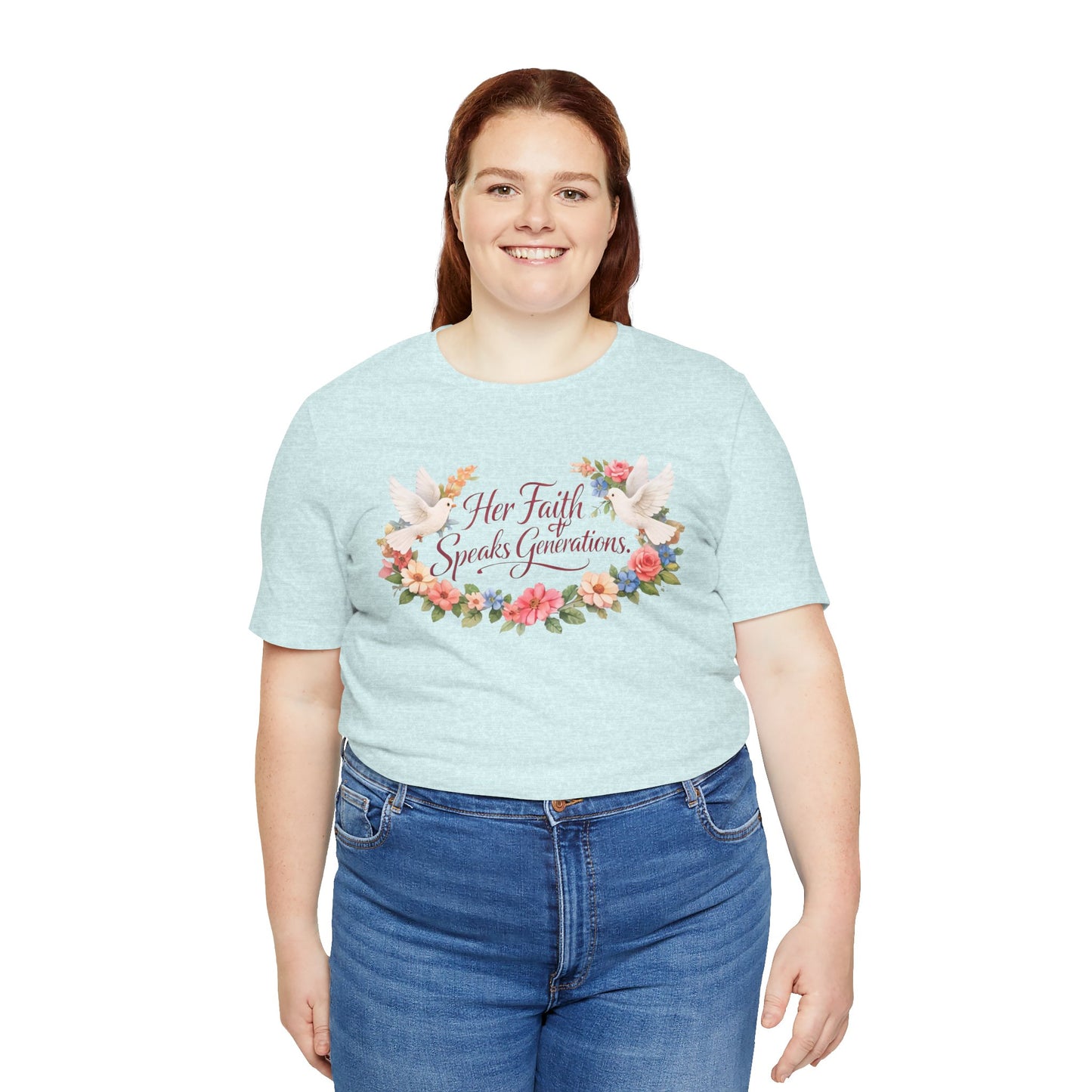 Her Faith Speaks Generations T-Shirt — Floral Christian Inspirational Tee