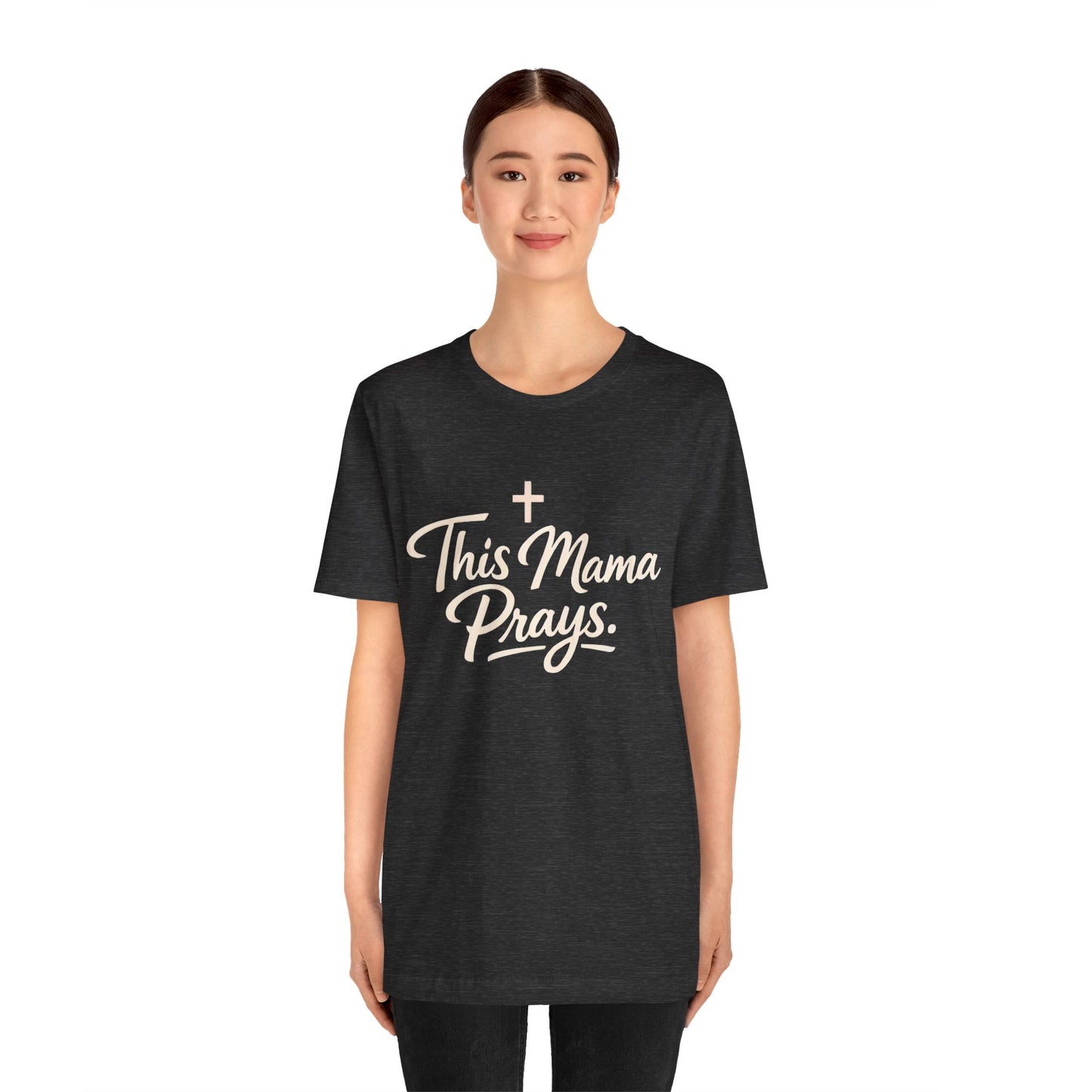 T-Shirt — “This Mama Prays” Faith Graphic Tee