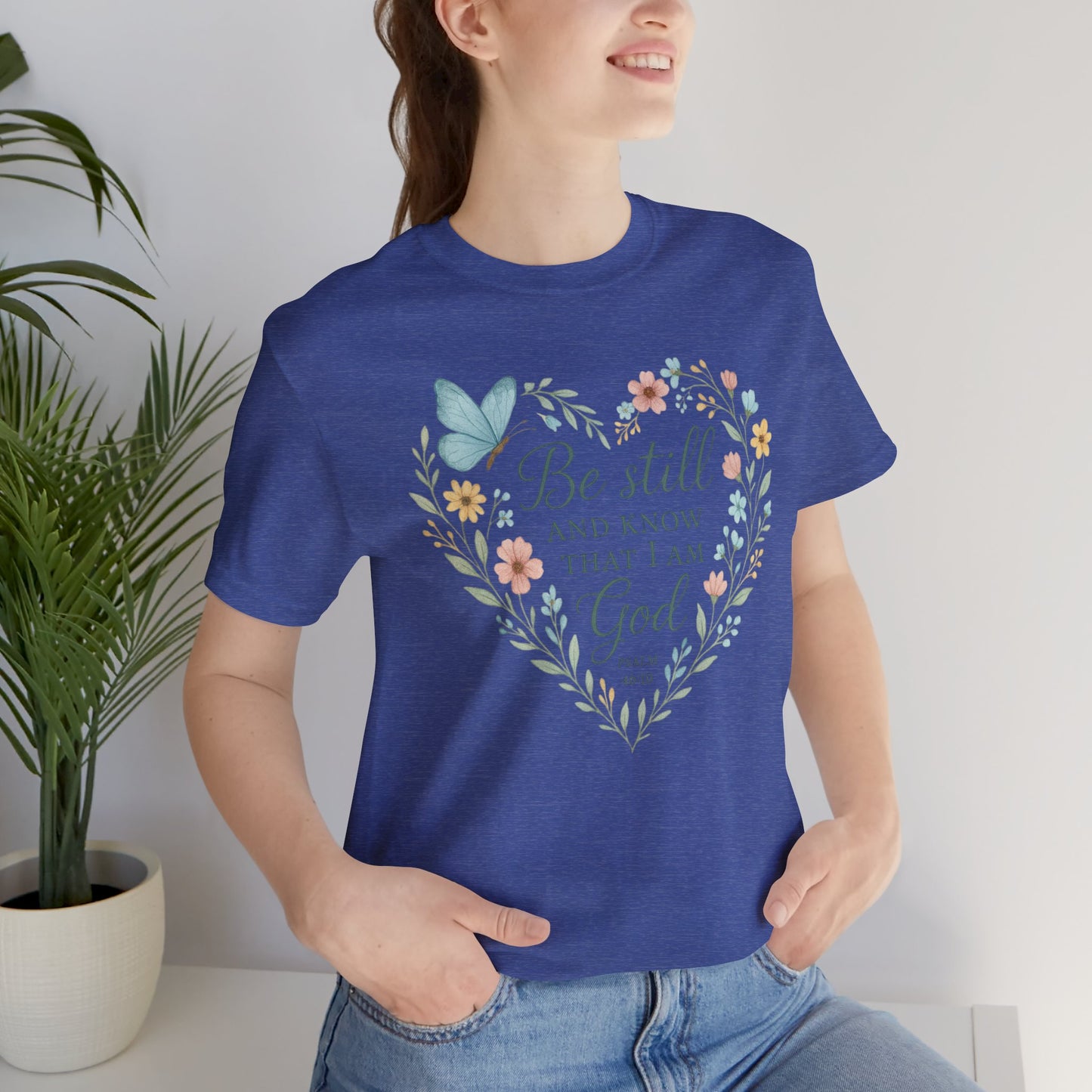 Christian Tee — "Be Still and Know That I Am God" Floral Heart Shirt