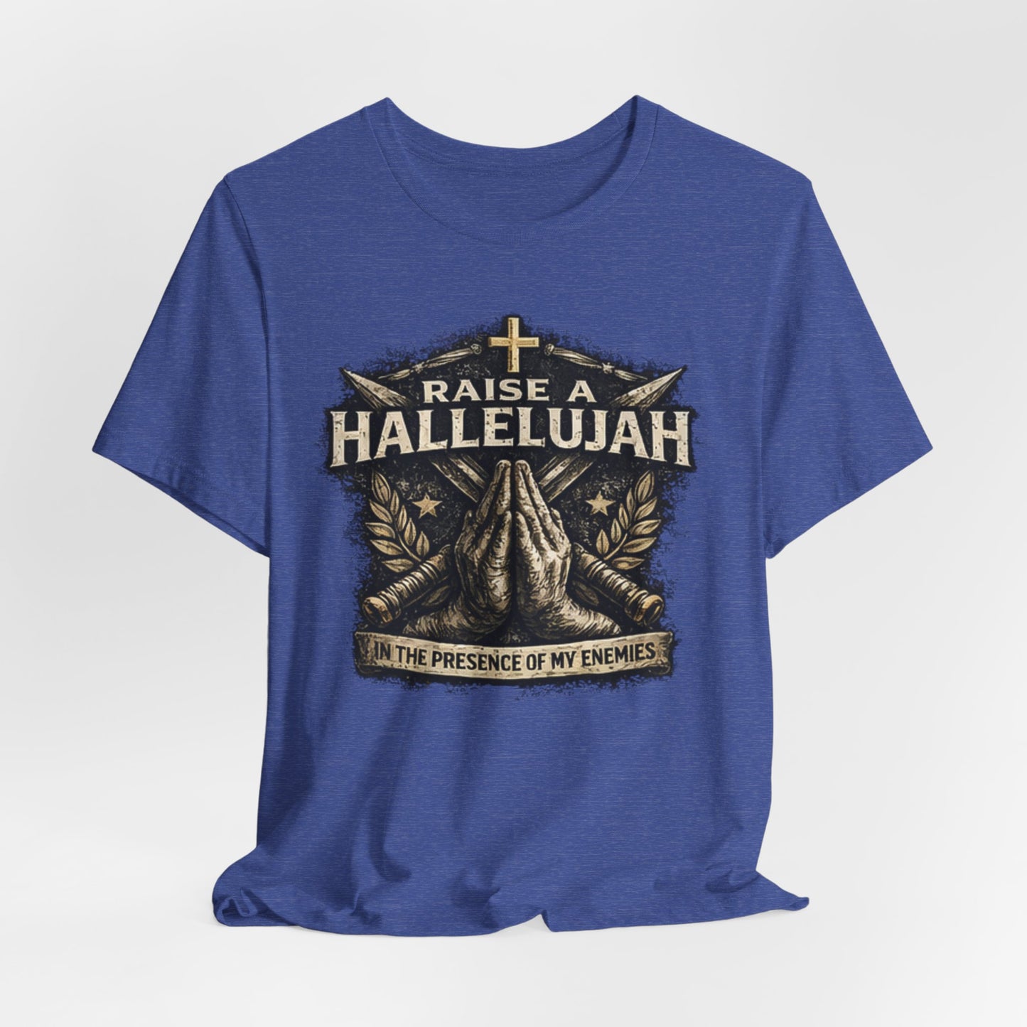 Christian T-Shirt “Raise a Hallelujah — In the Presence of My Enemies” Prayer Tee