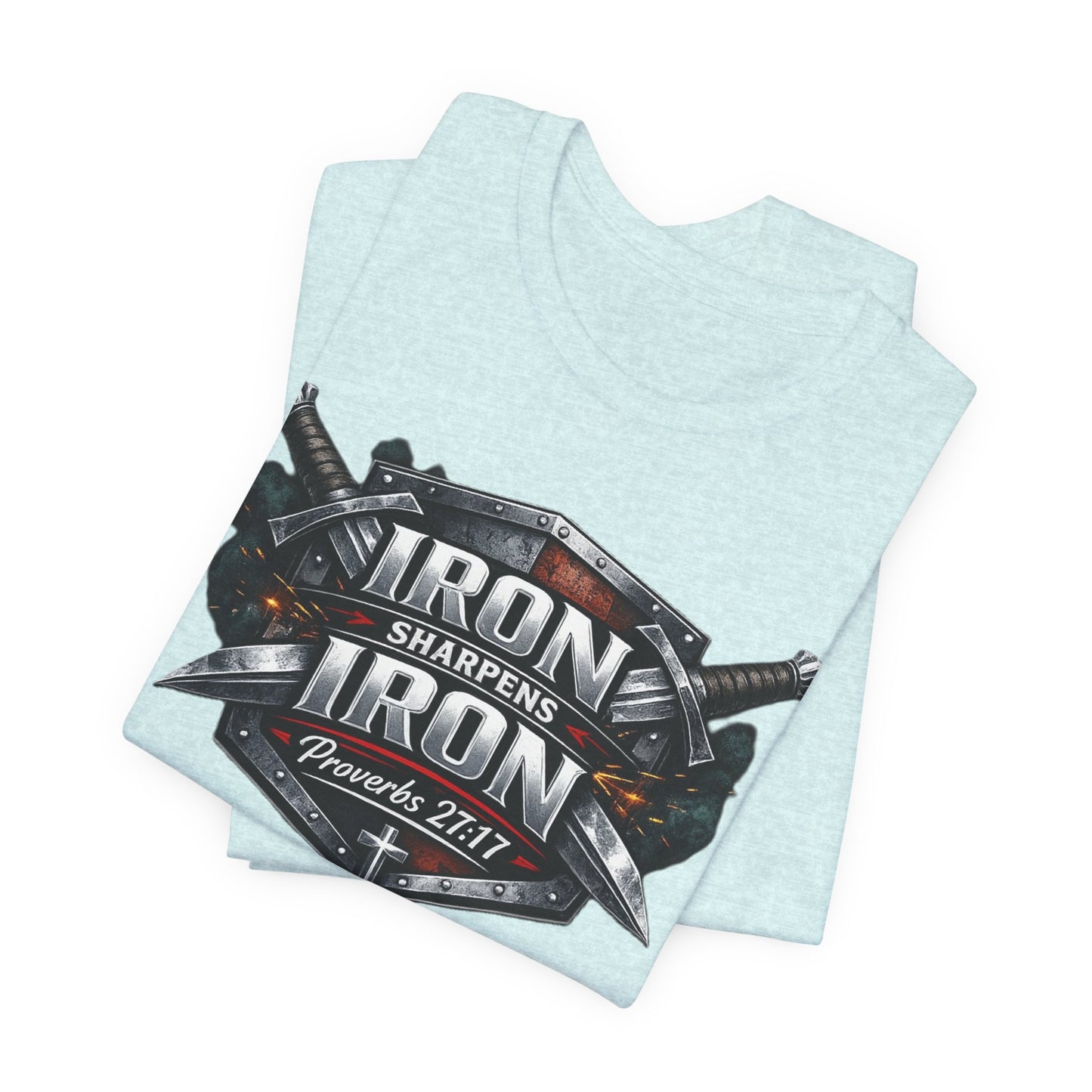 Iron Sharpens Iron T-Shirt — Faith-Based Proverbs 27:17 Graphic Tee
