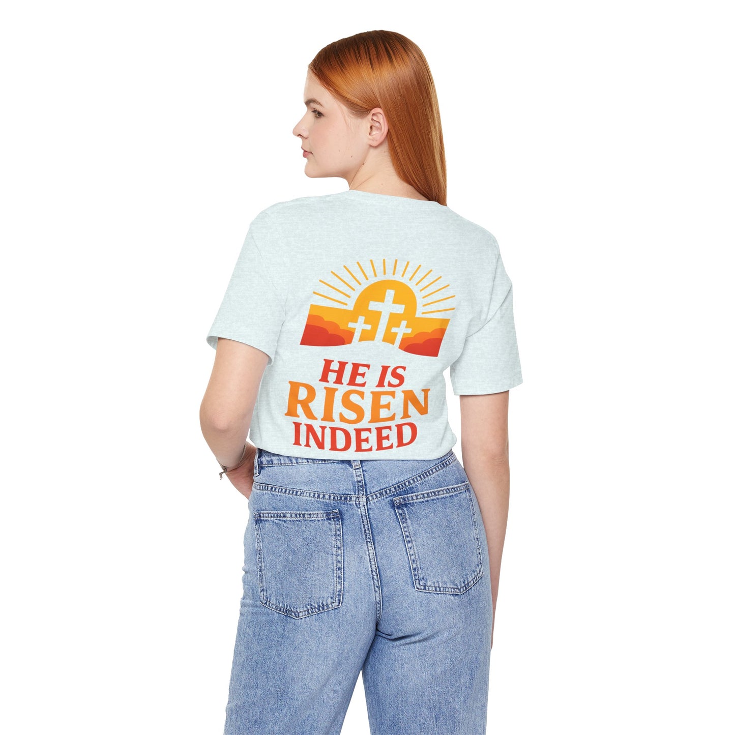 He Is Risen Indeed Tee — Easter Christian Religious T-Shirt