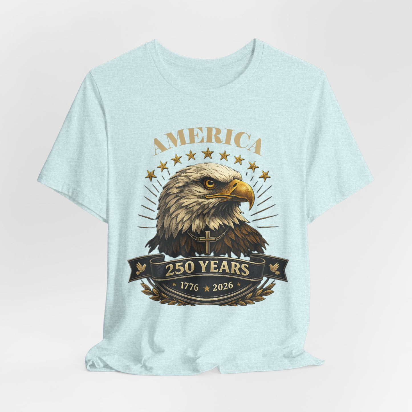 America 250th Anniversary Eagle T-Shirt — 1776–2026 Patriotic Tee