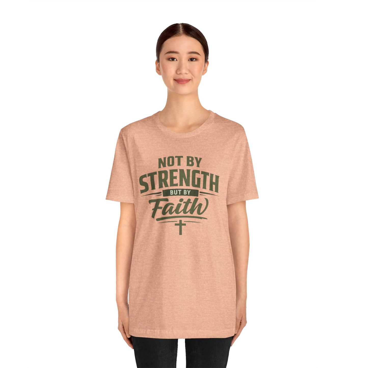 Faith Graphic Tee — "Not By Strength But By Faith" Christian T-Shirt