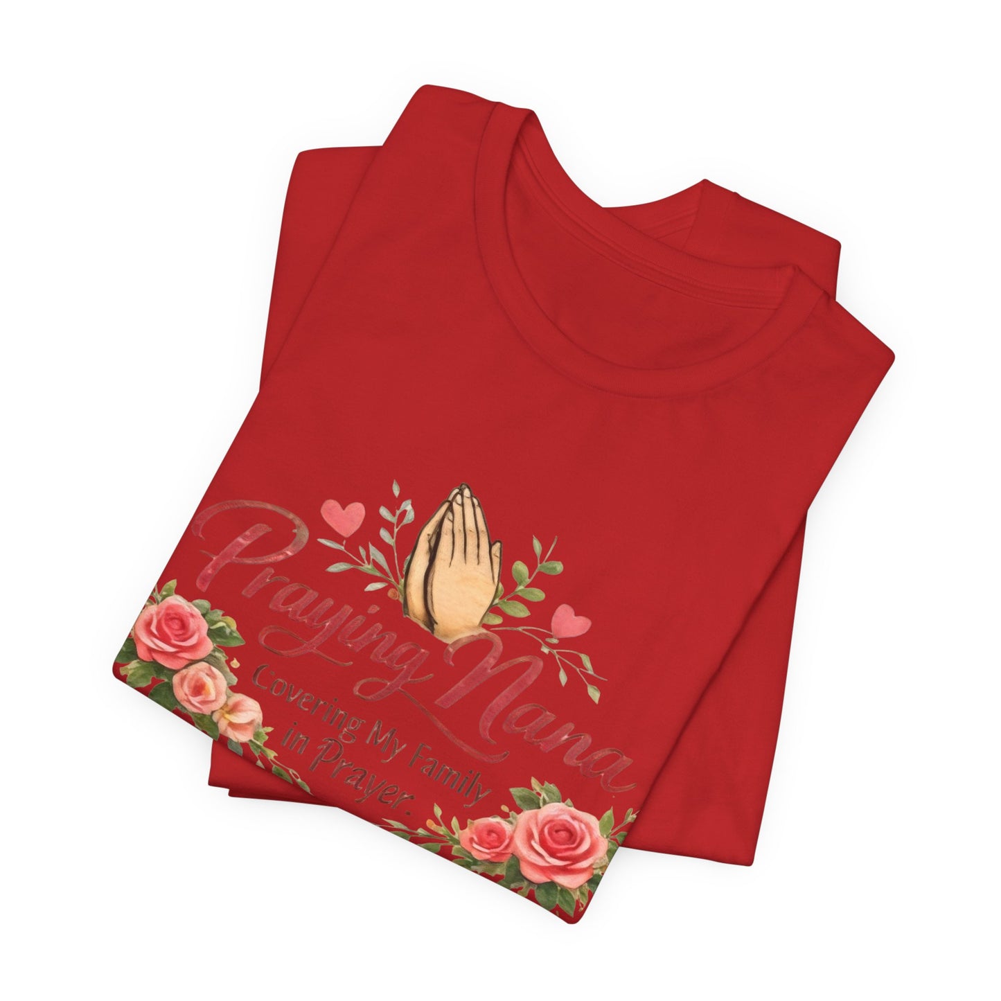 Praying Nana T-Shirt – Floral Praying Hands "Covering My Family in Prayer" Grandma Gift