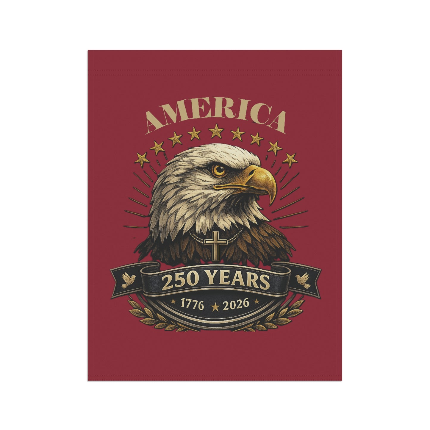 America 250 Years Patriotic Garden Flag — Bald Eagle 1776‑2026 Celebration Banner