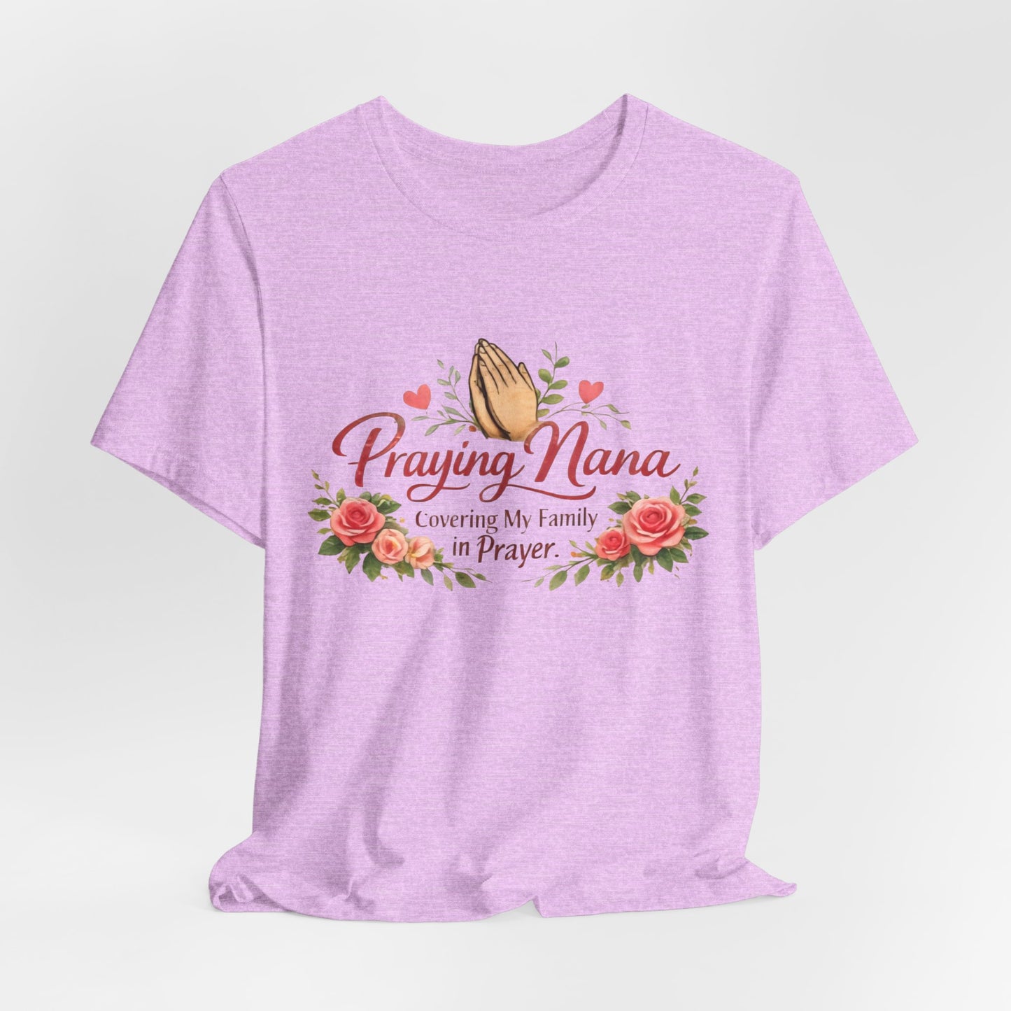 Praying Nana T-Shirt – Floral Praying Hands "Covering My Family in Prayer" Grandma Gift