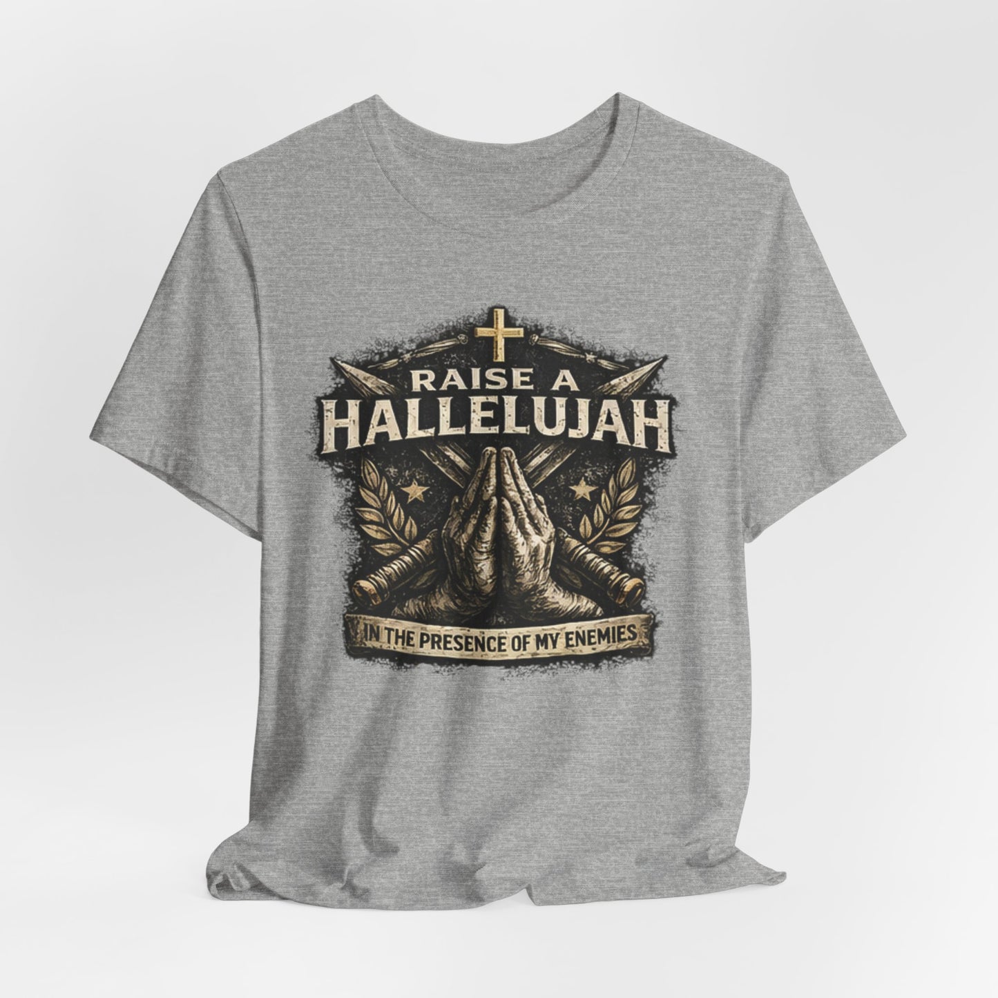 Christian T-Shirt “Raise a Hallelujah — In the Presence of My Enemies” Prayer Tee