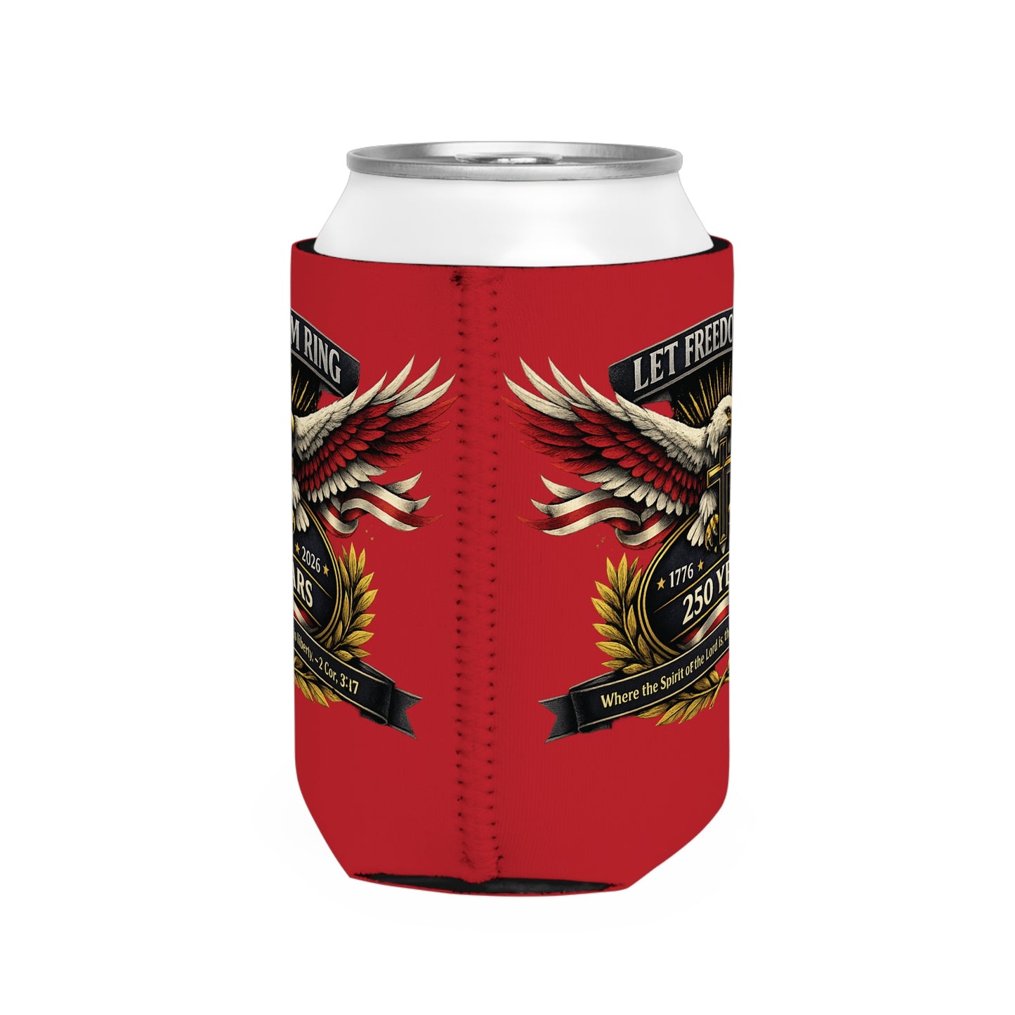 Let Freedom Ring 250 Years Can Cooler Sleeve - Patriotic Eagle & Cross Beer Koozie