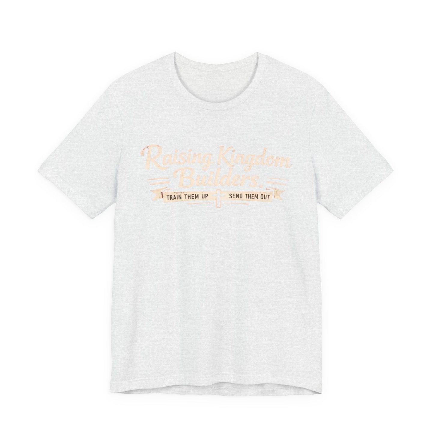 Raising Kingdom Builders Tee – Train Them Up, Send Them Out Christian Youth T-Shirt