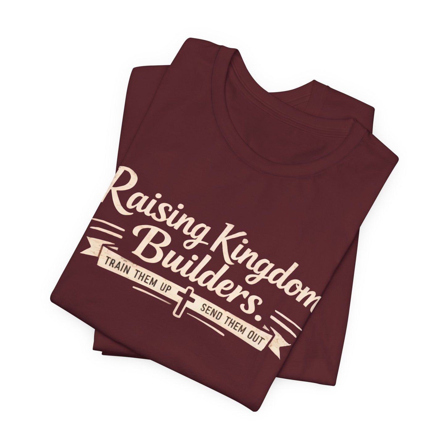 Raising Kingdom Builders Tee – Train Them Up, Send Them Out Christian Youth T-Shirt
